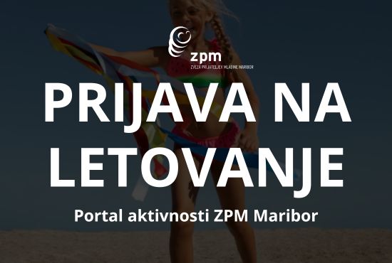 PRIJAVA OTROK NA LETOVANJA ZPM MARIBOR 2026 – PROSTA MESTA še v 1. IZMENI VIRC, za ostale izmene so čakalne liste